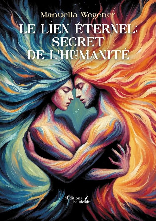 Couverture du livre « LE LIEN ETERNEL: SECRET DE L'HUMANITE », librairie Les Contes Infusés à Corte