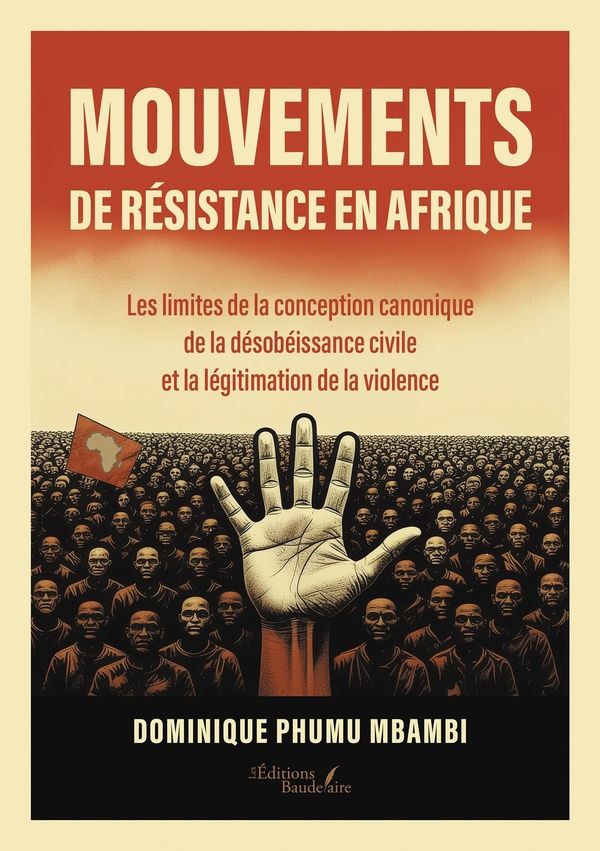 Couverture du livre « MOUVEMENTS DE RESISTANCE EN AFRIQUE - LES LIMITES DE LA CONCEPTION CANONIQUE DE LA DESOBEISSANCE CIV » de Phumu Mbambi D., librairie Les Contes Infusés à Corte
