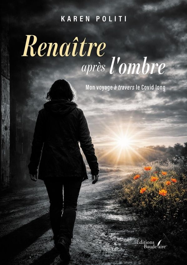Couverture du livre « Renaître après l'ombre : mon voyage à travers le Covid long » de Karen Politi, librairie Les Contes Infusés à Corte