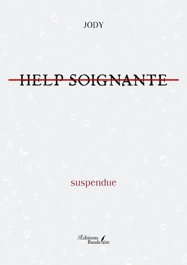 Couverture du livre « HELP SOIGNANTE SUSPENDUE », librairie Les Contes Infusés à Corte