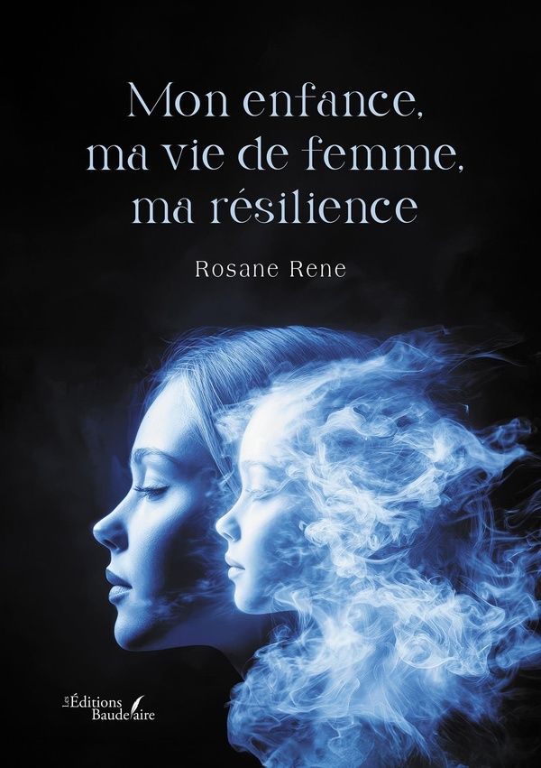 Couverture du livre « Mon enfance, ma vie de femme, ma résilience », librairie Les Contes Infusés à Corte