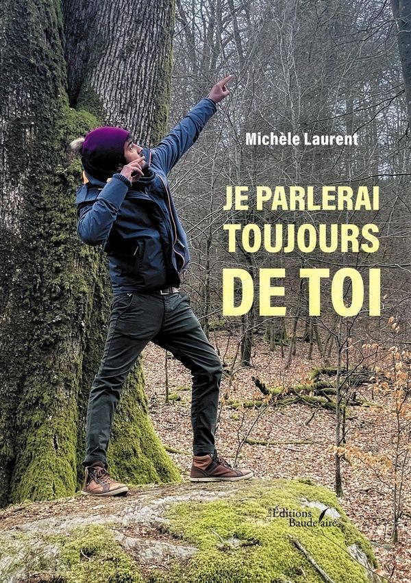 Couverture du livre « Je parlerai toujours de toi » de Michèle Laurent, librairie Les Contes Infusés à Corte