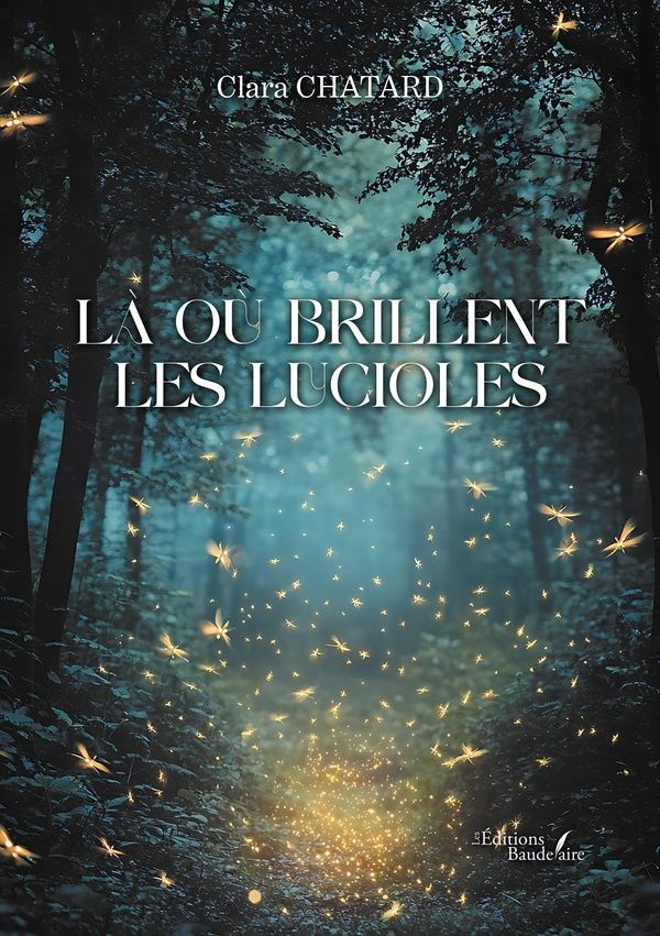 Couverture du livre « LA OU BRILLENT LES LUCIOLES » de Clara Chatard, librairie Les Contes Infusés à Corte