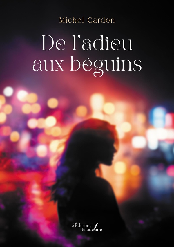 Couverture du livre « De l'adieu aux béguins » de Michel Cardon, librairie Les Contes Infusés à Corte