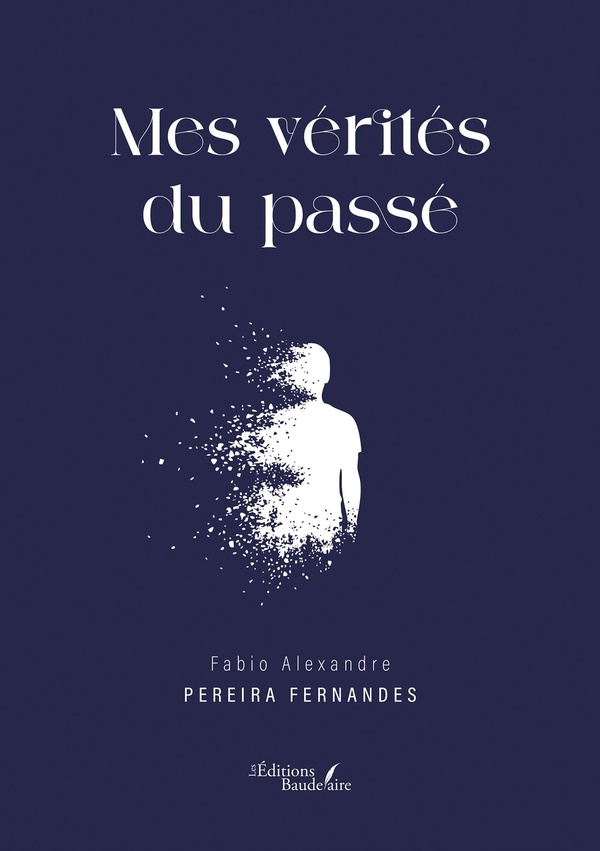 Couverture du livre « Mes vérités du passé » de Fabio Alexandre Pereira Fernandes, librairie Les Contes Infusés à Corte