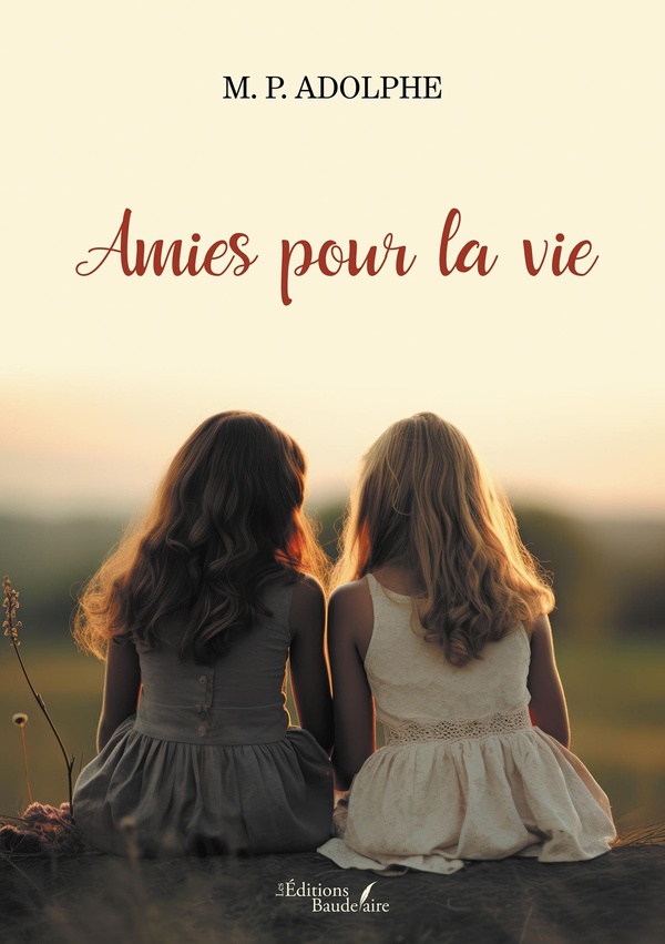 Couverture du livre « Amies pour la vie » de M. P. Adolphe, librairie Les Contes Infusés à Corte