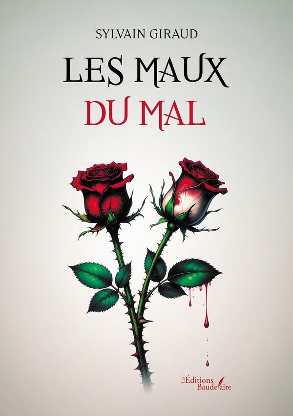 Couverture du livre « Les maux du mal » de Sylvain Giraud, librairie Les Contes Infusés à Corte