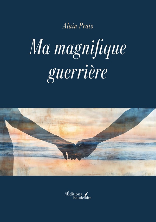 Couverture du livre « Ma magnifique guerrière » de Alain Prats, librairie Les Contes Infusés à Corte
