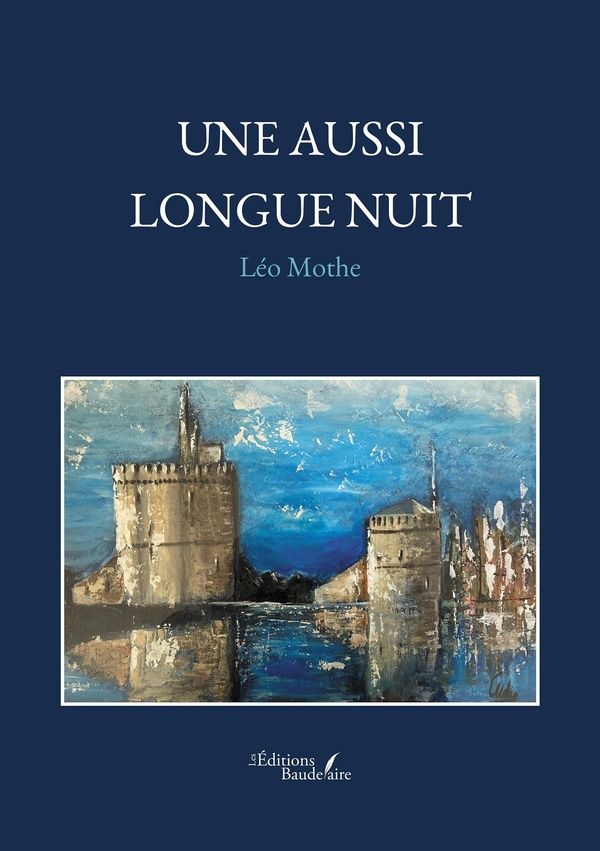 Couverture du livre « Une aussi longue nuit » de Léo Mothe, librairie Les Contes Infusés à Corte