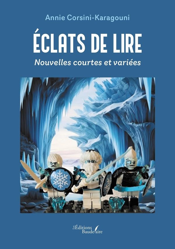 Couverture du livre « Éclats de lire : nouvelles courtes et variées » de Annie Corsini-Karagouni, librairie Les Contes Infusés à Corte