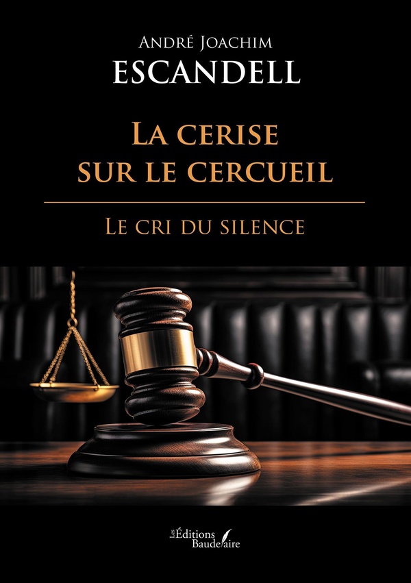 Couverture du livre « La cerise sur le cercueil : le cri du silence » de André-Joaquin Escandell, librairie Les Contes Infusés à Corte