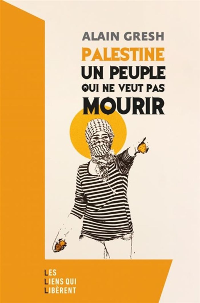 Couverture du livre « Palestine : un peuple qui ne veut pas mourir » de Alain Gresh, librairie Les Contes Infusés à Corte