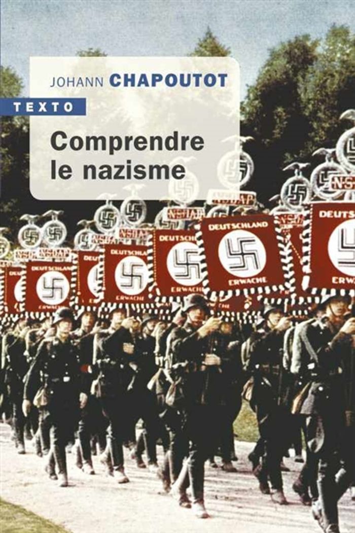 Couverture du livre « Comprendre le nazisme » de Johann Chapoutot, librairie Les Contes Infusés à Corte