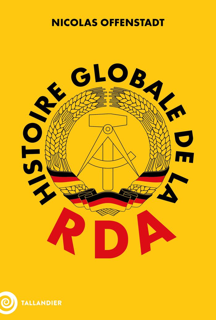 Couverture du livre « Histoire globale de la RDA », librairie Les Contes Infusés à Corte
