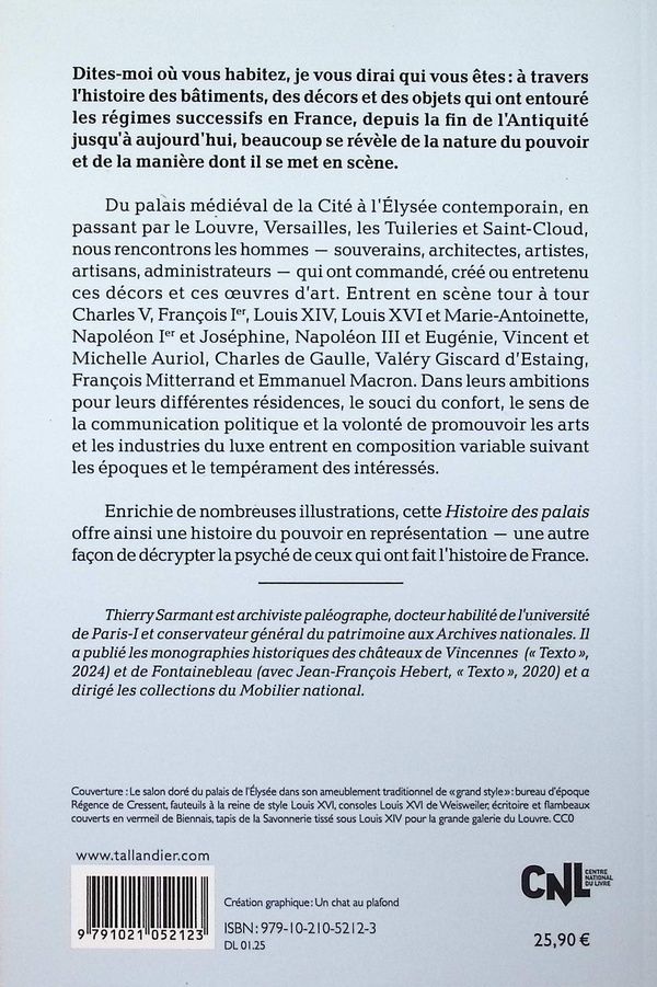 Quatrième de couverture de « Histoire des palais : le pouvoir et sa mise en scène en France du Ve au XXIe siècle »