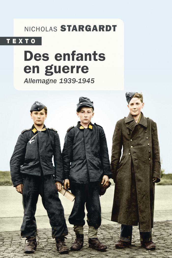 Couverture du livre « Des enfants en guerre : Allemagne 1939-1945 » de Nicholas Stargardt, librairie Les Contes Infusés à Corte