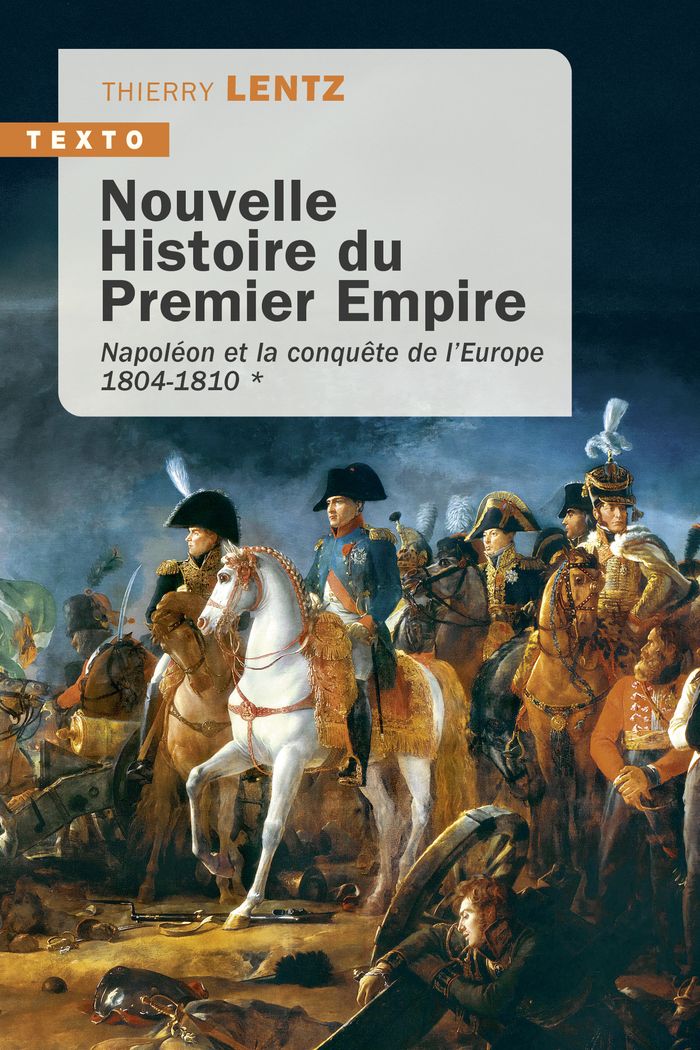 Couverture du livre « Napoléon et la conquête de l'Europe : 1804-1810 » de Thierry Lentz, librairie Les Contes Infusés à Corte