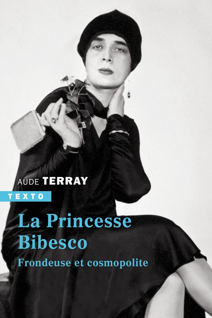 Couverture du livre « La princesse Bibesco : frondeuse et cosmopolite », librairie Les Contes Infusés à Corte