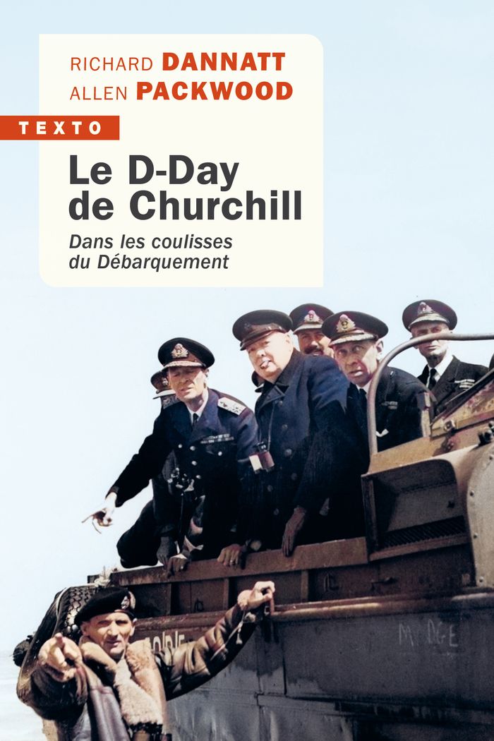 Couverture du livre « Le D-Day de Churchill : dans les coulisses du Débarquement » de Richard Dannatt, librairie Les Contes Infusés à Corte