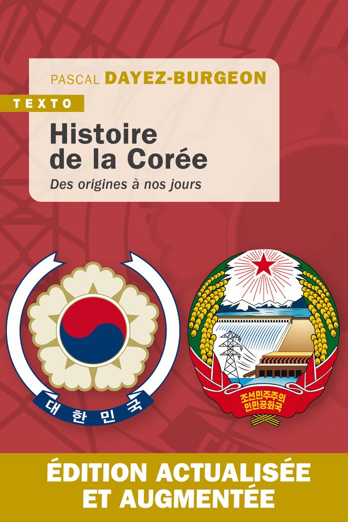 Couverture du livre « Histoire de la Corée : des origines à nos jours » de Pascal Dayez-Burgeon, librairie Les Contes Infusés à Corte