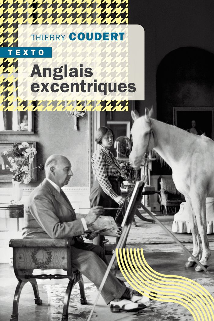 Couverture du livre « Anglais excentriques » de Thierry Coudert, librairie Les Contes Infusés à Corte