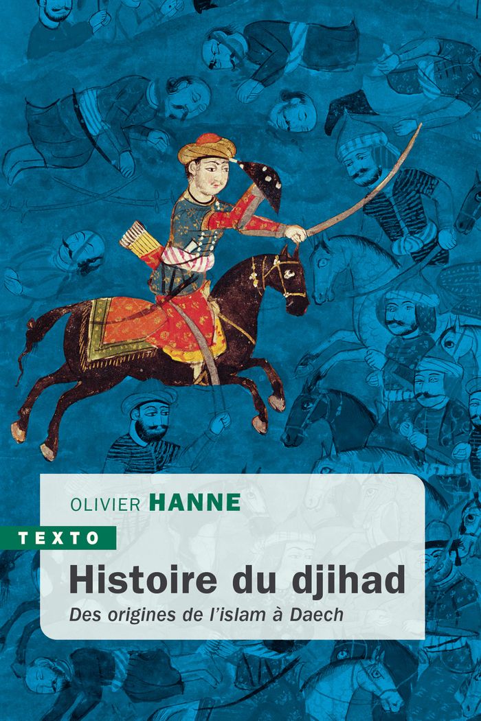 Couverture du livre « Histoire du djihad : des origines de l'islam à Daech » de Olivier Hanne, librairie Les Contes Infusés à Corte