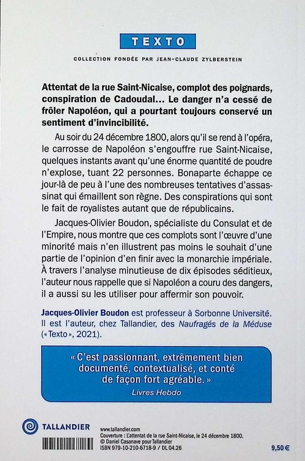 Quatrième de couverture de « ILS VOULAIENT TUER NAPOLEON - ATTENTATS, CONSPIRATIONS ET COMPLOTS »
