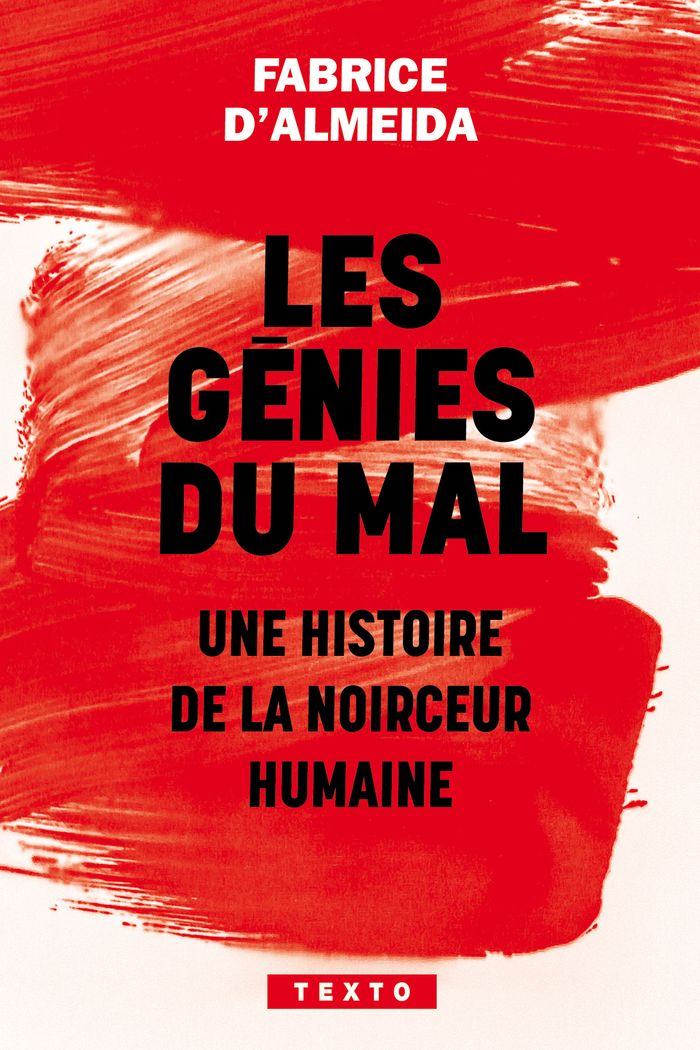 Couverture du livre « LES GENIES DU MAL - UNE HISTOIRE DE LA NOIRCEUR HUMAINE », librairie Les Contes Infusés à Corte