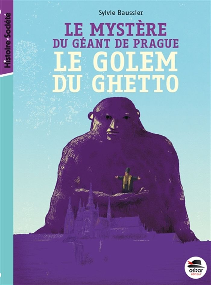 Couverture du livre « Le mystère du géant de Prague : le golem du ghetto », librairie Les Contes Infusés à Corte