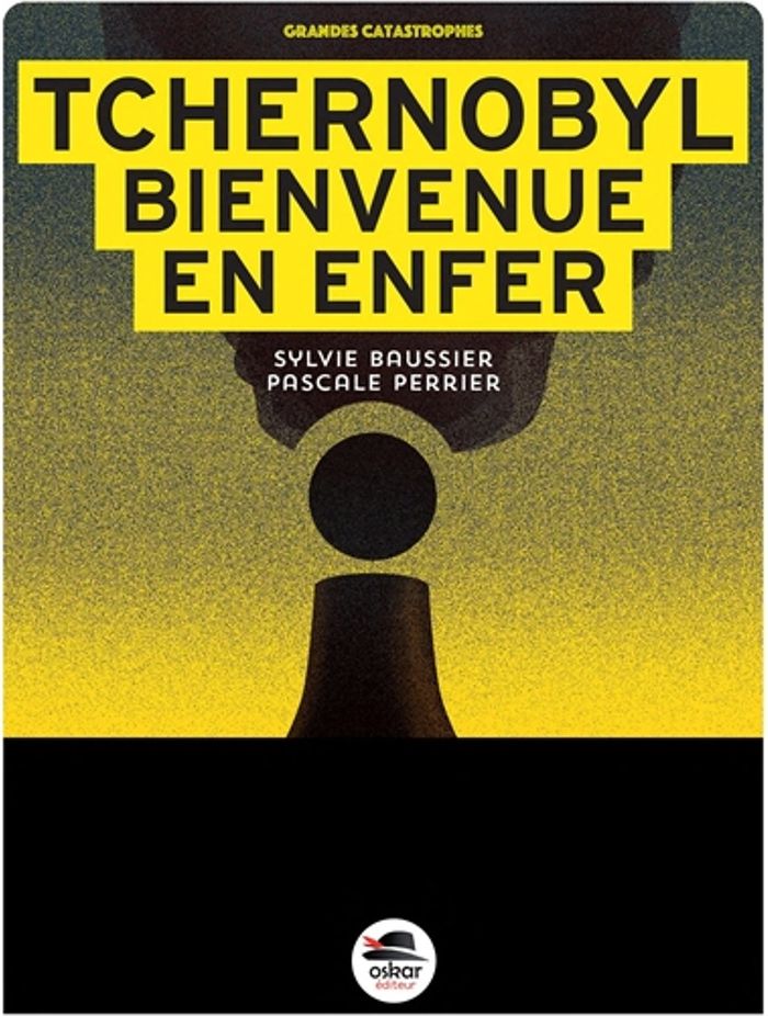 Couverture du livre « Tchernobyl : bienvenue en enfer », librairie Les Contes Infusés à Corte