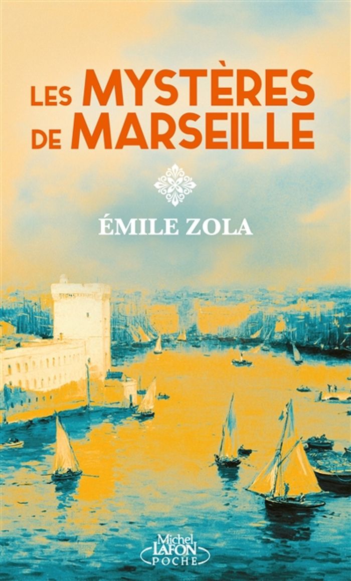 Couverture du livre « Les mystères de Marseille » de Émile Zola, librairie Les Contes Infusés à Corte