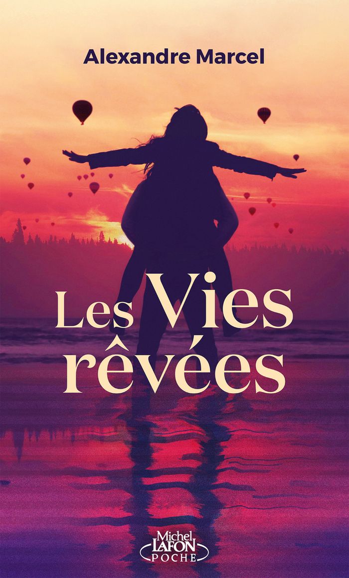 Couverture du livre « Les vies rêvées » de Alexandre Marcel, librairie Les Contes Infusés à Corte