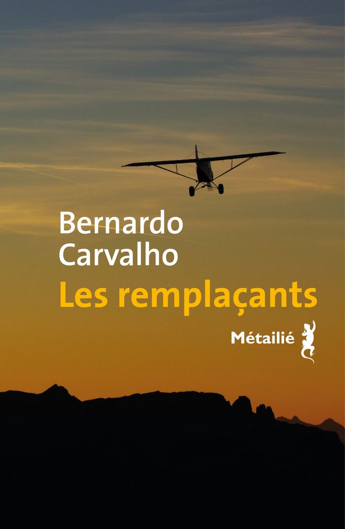 Couverture du livre « Les remplaçants » de Bernardo Carvalho, librairie Les Contes Infusés à Corte