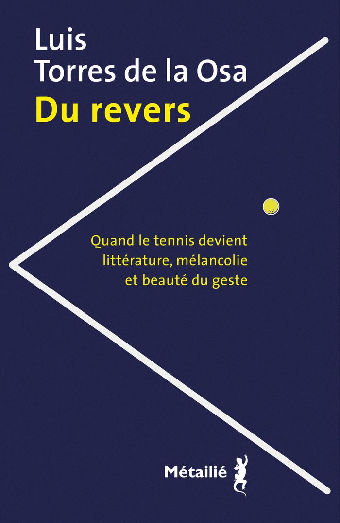 Couverture du livre « Du revers : quand le tennis devient littérature, mélancolie et beauté du geste », librairie Les Contes Infusés à Corte