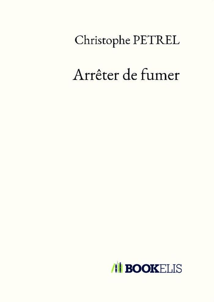 Couverture du livre « ARRETER DE FUMER », librairie Les Contes Infusés à Corte
