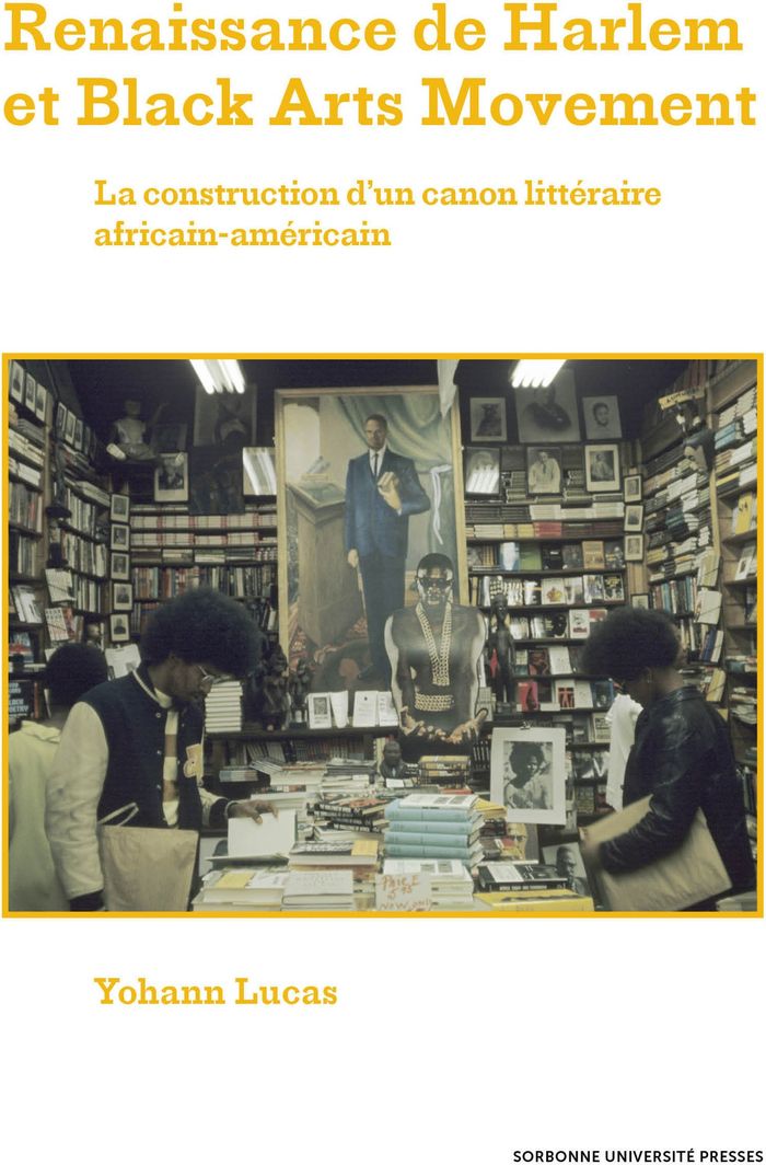 Couverture du livre « Renaissance de Harlem et Black Arts movement : la construction d'un canon littéraire africain-américain » de Yohann Lucas, librairie Les Contes Infusés à Corte