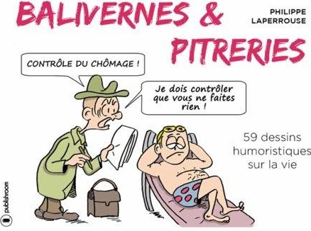 Couverture du livre « BALIVERNES & PITRERIES » de Philippe Laperrouse, librairie Les Contes Infusés à Corte