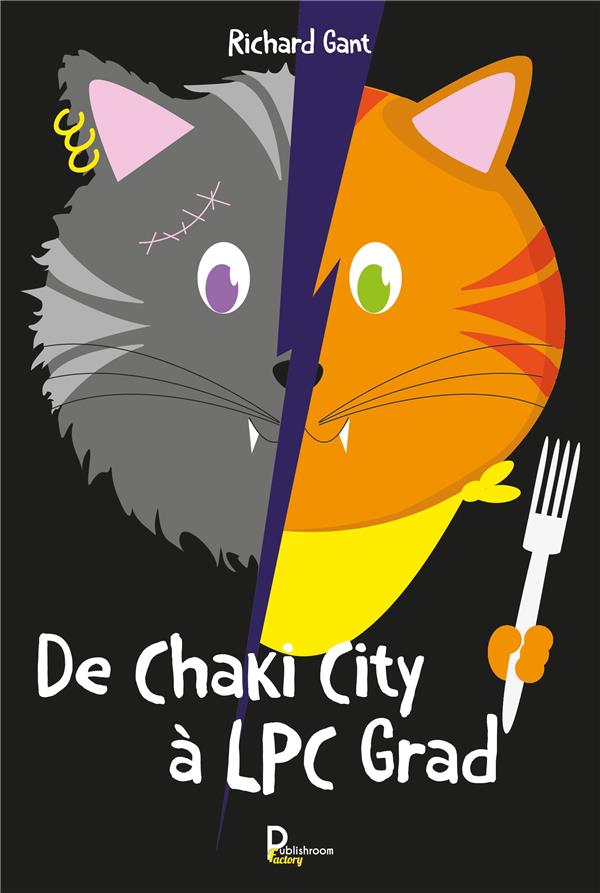 Couverture du livre « DE CHAKI CITY A LPC GRAD », librairie Les Contes Infusés à Corte