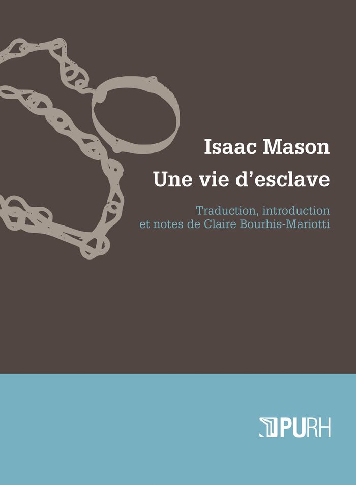 Couverture du livre « ISAAC MASON. UNE VIE D'ESCLAVE », librairie Les Contes Infusés à Corte