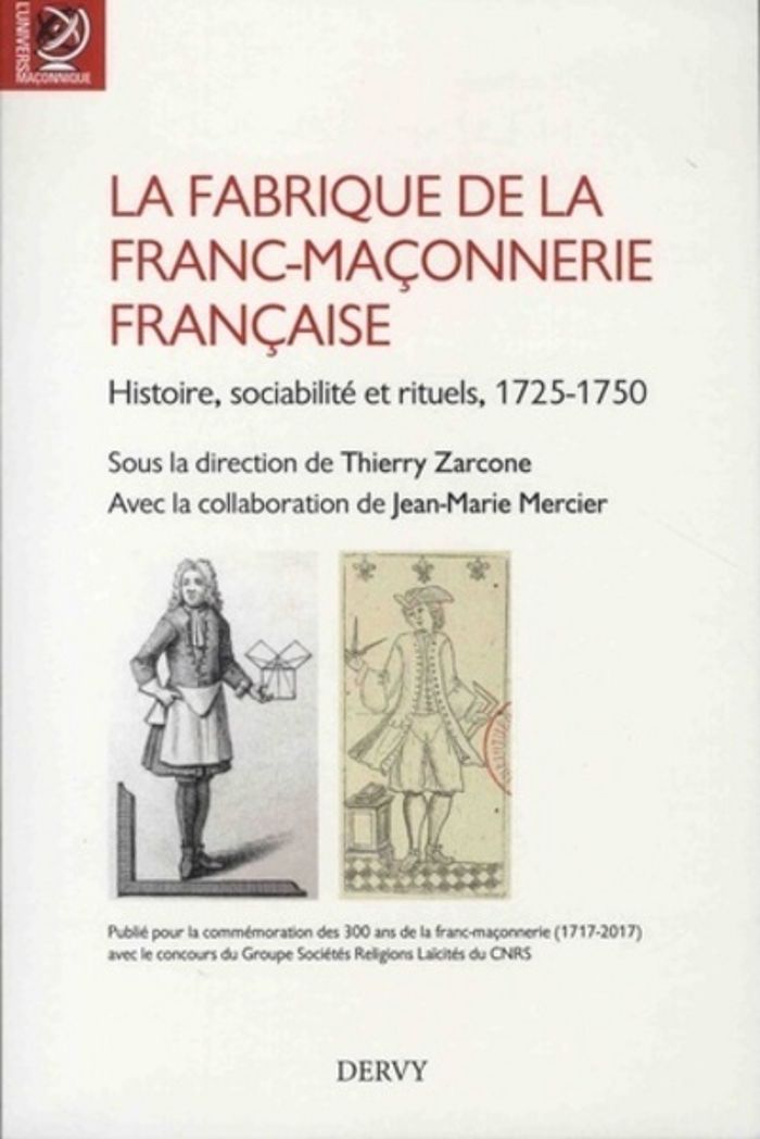 Couverture du livre « LA FABRIQUE DE LA FRANC-MACONNERIE FRANCAISE » de Thierry Zarcone, librairie Les Contes Infusés à Corte