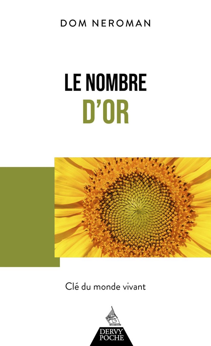 Couverture du livre « Le nombre d'or : clé du monde vivant » de Dom Neroman, librairie Les Contes Infusés à Corte