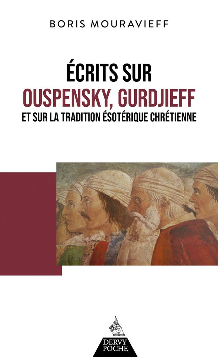 Couverture du livre « Écrits sur Ouspensky, Gurdjieff et sur la tradition ésotérique chrétienne » de Boris Mouravieff, librairie Les Contes Infusés à Corte