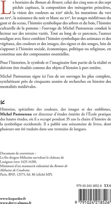 Quatrième de couverture de « SYMBOLES DU MOYEN AGE - ANIMAUX, VEGETAUX, COULEURS, OBJETS »