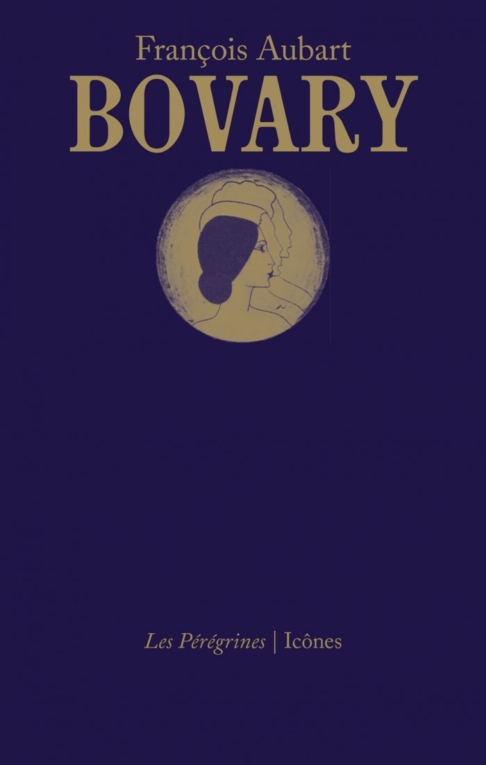Couverture du livre « Bovary » de François Aubart, librairie Les Contes Infusés à Corte