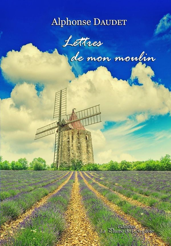 Couverture du livre « LETTRES DE MON MOULIN - DYS » de Alphonse Daudet, librairie Les Contes Infusés à Corte