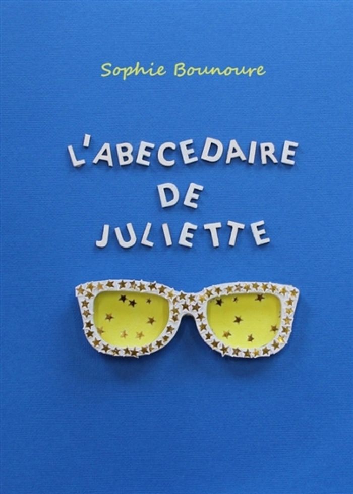 Couverture du livre « L'ABECEDAIRE DE JULIETTE » de Sophie Bounoure, librairie Les Contes Infusés à Corte