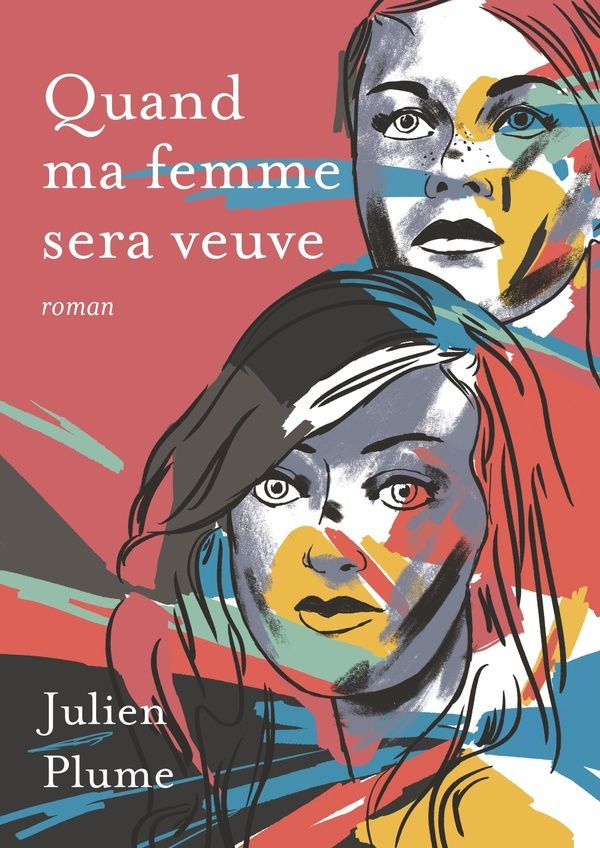 Couverture du livre « QUAND MA FEMME SERA VEUVE » de Julien Plume, librairie Les Contes Infusés à Corte