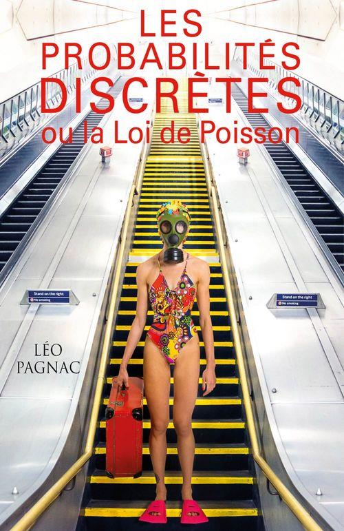 Couverture du livre « LES PROBABILITES DISCRETES OU LA LOI DE POISSON » de Leo Pagnac, librairie Les Contes Infusés à Corte