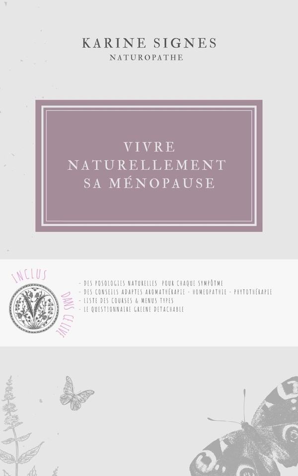 Couverture du livre « VIVRE NATURELLEMENT SA MENOPAUSE », librairie Les Contes Infusés à Corte