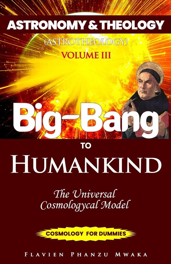 Couverture du livre « BIG BANG TO HUMANKIND - ASTRONOMY 1 » de Phanzu Mwaka Flavien, librairie Les Contes Infusés à Corte